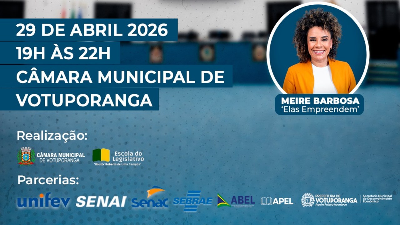 Câmara de Votuporanga promove encontro sobre empreendedorismo com especialistas no dia 29 de abril